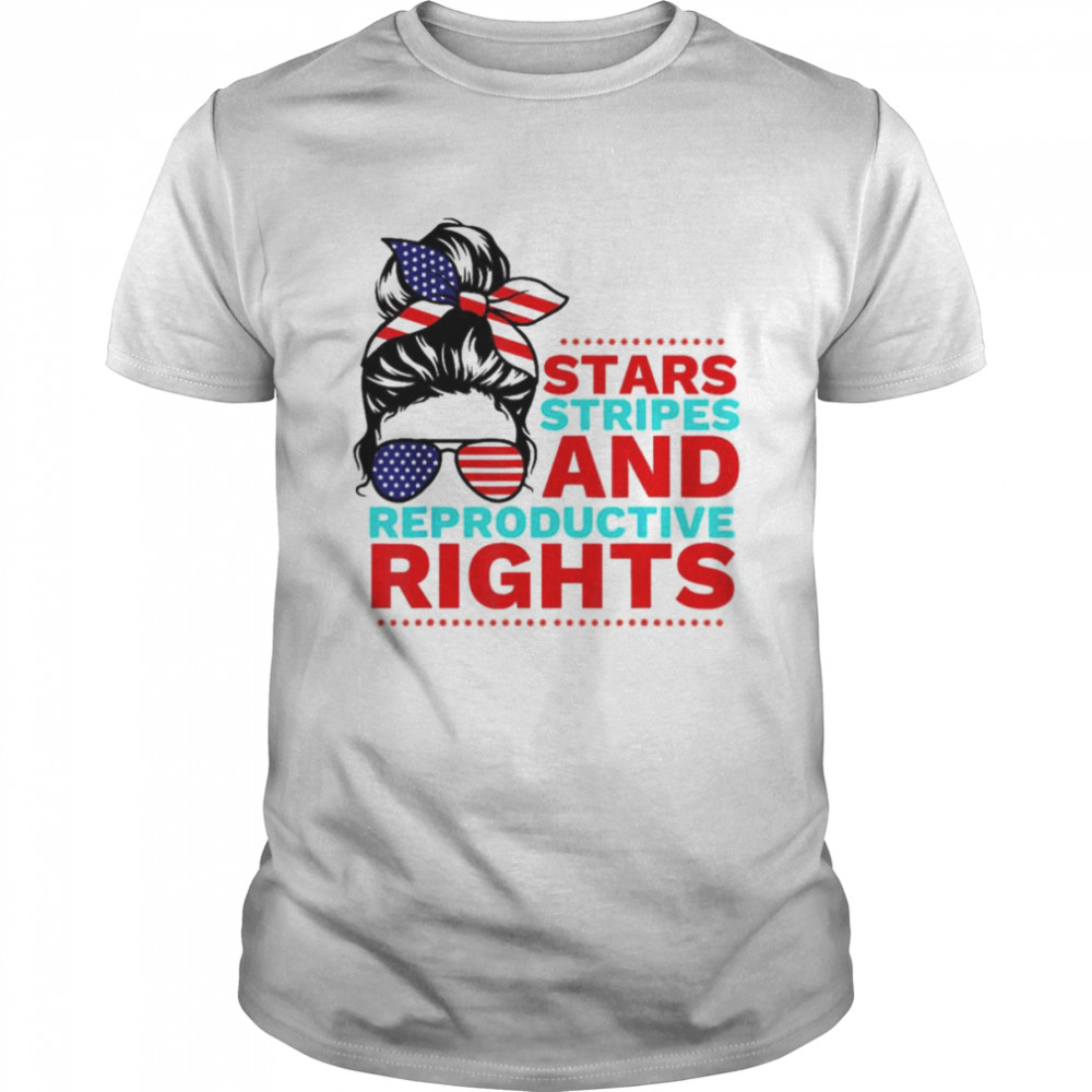 Stars Stripes Reproductive Rights 4th of July USA Shirt
