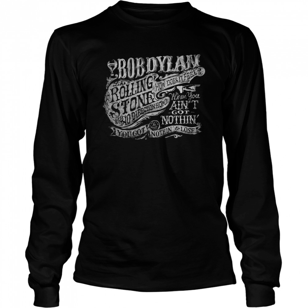 Like A Rolling Stone The Freewheelin Tour 2022 Music Classic Bob Dylan shirt Long Sleeved T-shirt
