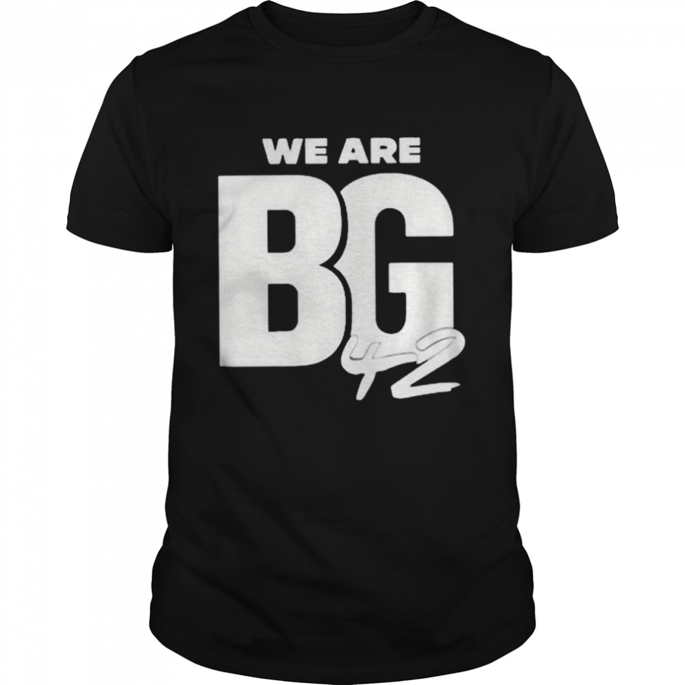 We Are Bg Brittney Griner T-Shirt