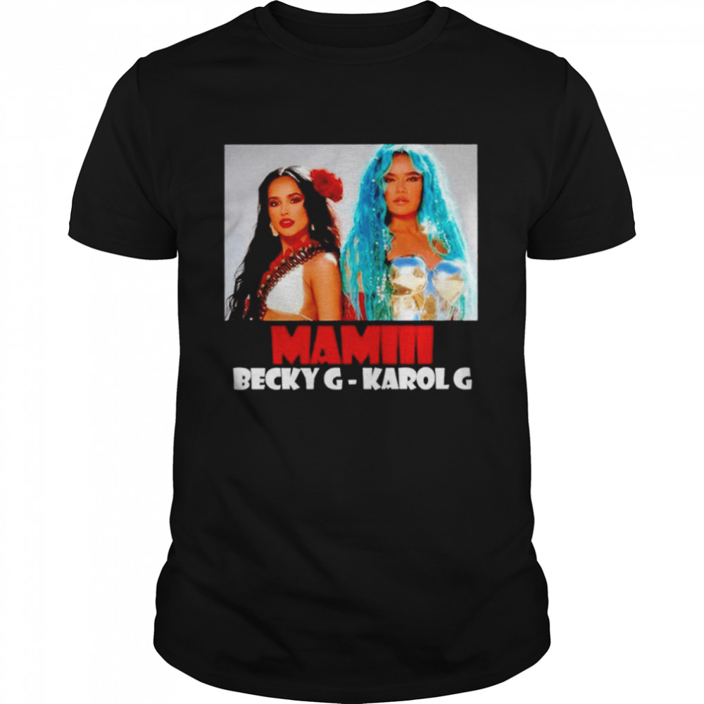 Karol G Mami Becky G Karol G shirt Classic Men's T-shirt