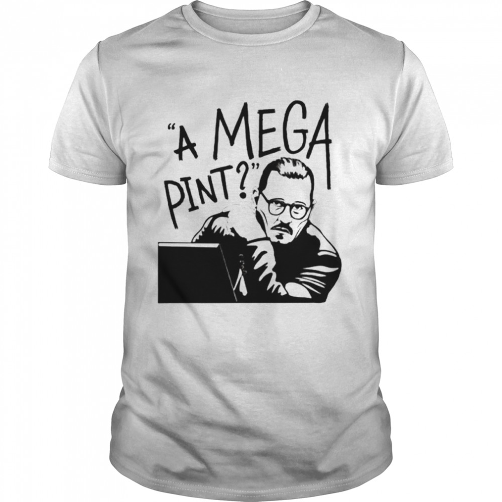 Two Side Printed Johnny Depp A Mega Pint shirt