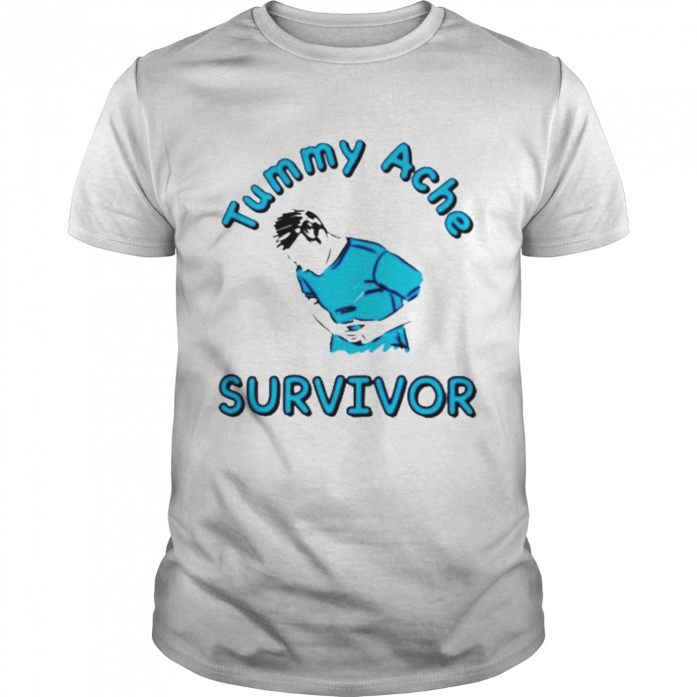 Top Tummy Ache Survivor Shirt